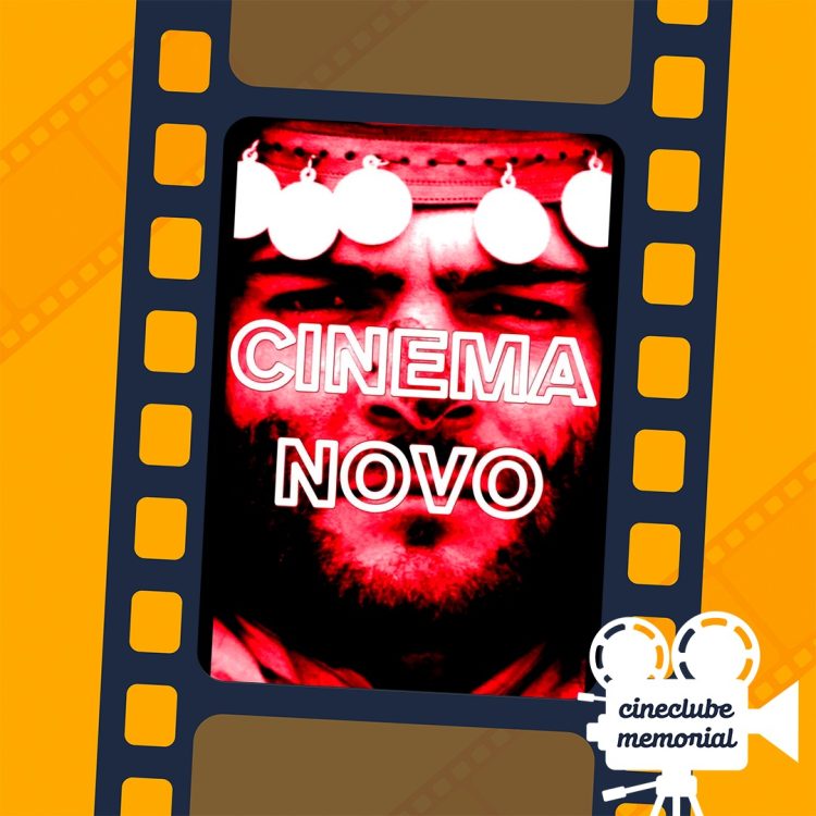 “Cinema Novo”, de Erik Rocha, na terça-feira(29), no Cineclube Memorial