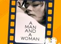 “Um Homem, Uma Mulher”, Palma de Ouro, Oscar e Globo de Ouro no Cineclube