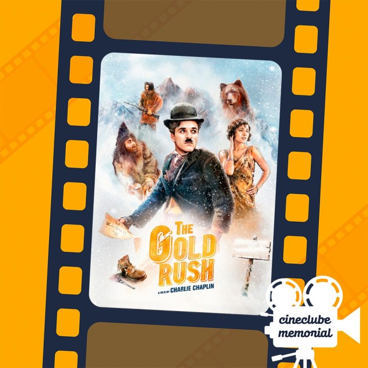“Em busca do ouro” faz 100 anos e o cineclube memorial comemora!
